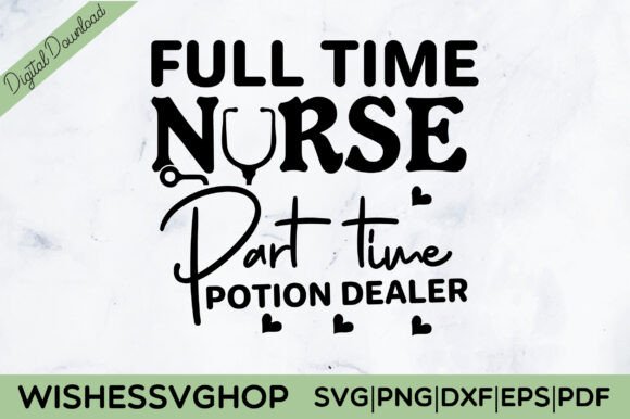 Full Time Nurse Part Time Potion Dealer
