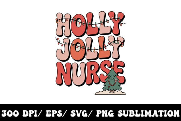 Holly Jolly Nurse T-shirt Design